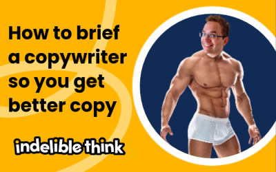 How to brief a copywriter so you get better copy